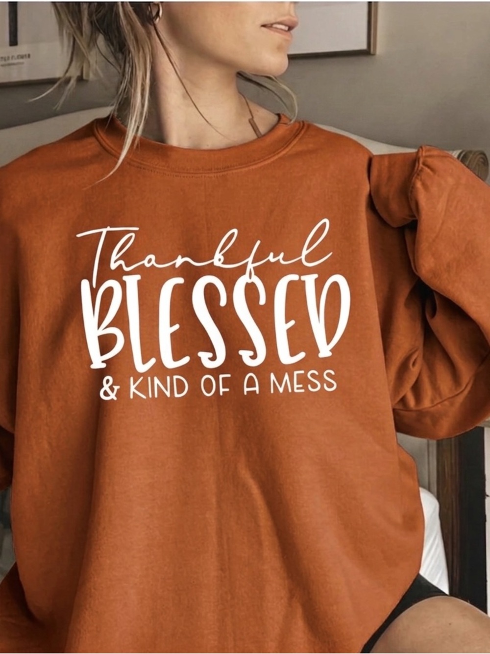 Rust colored Thankful Blessed Mess Sweatshirt L